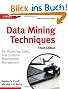Data Mining Techniques: For Marketing, Sales, and Customer Relationship Management