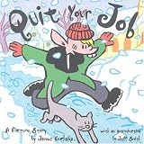 Quit Your Job