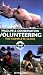 Wildlife & Conservation Volunteering: The Complete Guide (Bradt Wildlife & Conservation Volunteering: The Complete Guide)