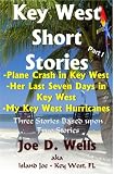 Key West Short Stories - Part 1