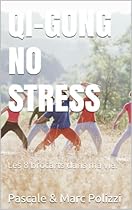 Qi Gong No Stress (French Edition)