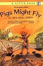 Pigs Might Fly