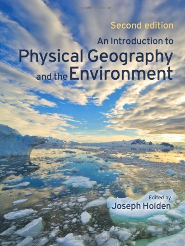 An Introduction to Physical Geography and the Environment Pack (contains CD)