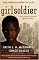 Girl Soldier: A Story of Hope for Northern Uganda's Children