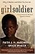 Girl Soldier: A Story of Hope for Northern Ugandas Children