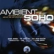Vol.2 Ambient Soho