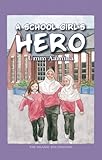A school girl's hero