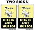 (2) TWO - CLEAN UP AFTER YOUR DOG ~Sign dog pet no poop crap pick