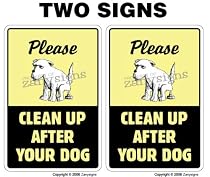 (2) TWO - CLEAN UP AFTER YOUR DOG ~Sign dog pet no poop crap pick