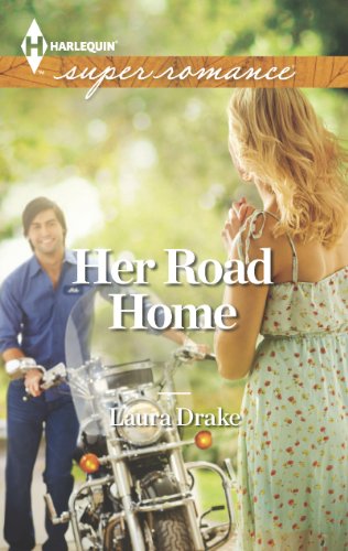 Her Road Home, by Laura Drake Her Road Home, by Laura Drake