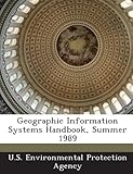 Geographic Information Systems Handbook, Summer 1989