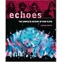 Echoes: The Complete History of "Pink Floyd"