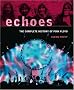 Echoes: The Complete History of 