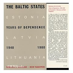 The Baltic States: The Years of Dependence, 1940-80