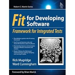 FIT for Developing Software. Framework for Integrated Tests (Robert C. Martin) (Taschenbuch)