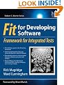 FIT for Developing Software: Framework for Integrated Tests (Robert C. Martin)