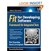 FIT for Developing Software: Framework for Integrated Tests (Robert C. Martin)