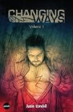 Changing Ways: Volume One Changing Ways: Volume One