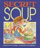 Secret Soup (Literacy Tree: Lets Get Together)