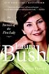 Laura Bush: An Intimate Portrait of the First Lady