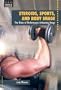 Steroids, Sports, and Body Image: The Risks of Performance-Enhancing Drugs (Issues in Focus)