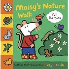 Maisy's Nature Walk: A Maisy First Science Book by Lucy Cousins