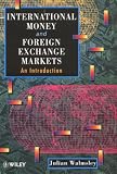 International Money and Foreign Exchange Markets: An Introduction
