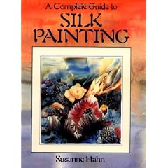 A Complete Guide to Silk Painting