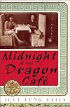 Midnight At The Dragon Café (Alex Awards (Awards))
