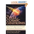 Cycle of Cosmic Catastrophes: Flood, Fire, and Famine in the History of Civilization