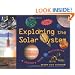 Exploring the Solar System: A History with 22 Activities (For Kids series)