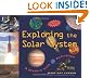 Exploring the Solar System: A History with 22 Activities (For Kids series)