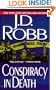Conspiracy in Death (Turtleback School & Library Binding Edition) (In Death (Prebound))