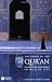 The Story of the Qur'an: Its History and Place in Muslim Life