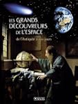 GRANDS D�COUVREURS DE L'ESPACE (LES)...