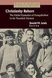 Buy : Christianity Reborn: The Global Expansion of Evangelicalism in the Twentieth Century (Studies in the History of Christian Missions)