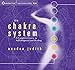 The Chakra System: A Complete Course in Self-Diagnosis and Healing