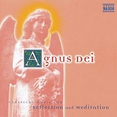 Agnus Dei by Johann Sebastian Bach, Orazio Benevoli, William Byrd, Maurice Durufle, and Gabriel Faure