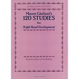 120 Studies for Right Hand Development (Classical Guitar Study Series) ~ Mauro Giuliani