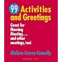 99 Activities And Greetings: Great For Morning Meeting... And Other Meetings, Too!