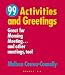 99 Activities And Greetings: Great For Morning Meeting... And Other Meetings, Too!
