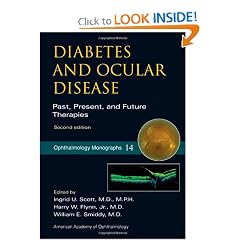 Diabetes and Ocular Disease: Past, Present, and Future Therapies (Ophthalmology... by Ingrid Scott, Harry Flynn and William Smiddy