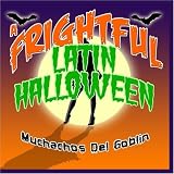 A Frightful Latin Halloween [CD on Demand]