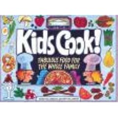 Kids Cook!: Fabulous Food for the Whole Family (Kids can! series)