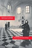 Virtually Jewish: Reinventing Jewish Culture in Europe (S. Mark Taper Foundation Imprint in Jewish Studies)