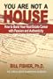 You Are Not a House: How to Build Your Real Estate Career with Passion and Authenticity