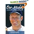 Our Mickey: Cherished Memories of an American Icon