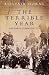 The Terrible Year: The Paris Commune 1871: The Paris Commune, 1871