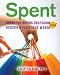 Spent: Break the Buying Obsession and Discover Your True Worth
