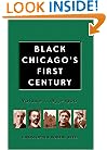 Black Chicago's First Century: Volume 1, 1833-1900